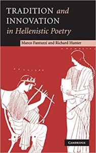 Marco Fantuzzi & Richard Hunter (2004), ‘Tradition and Innovation in Hellenistic Poetry’. Image @adynamicreader - ‘Causes’ and their narrative consequences